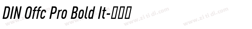 DIN Offc Pro Bold It字体转换